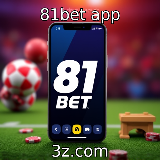 81bet app : Tendências emergentes na indústria de jogos móveis