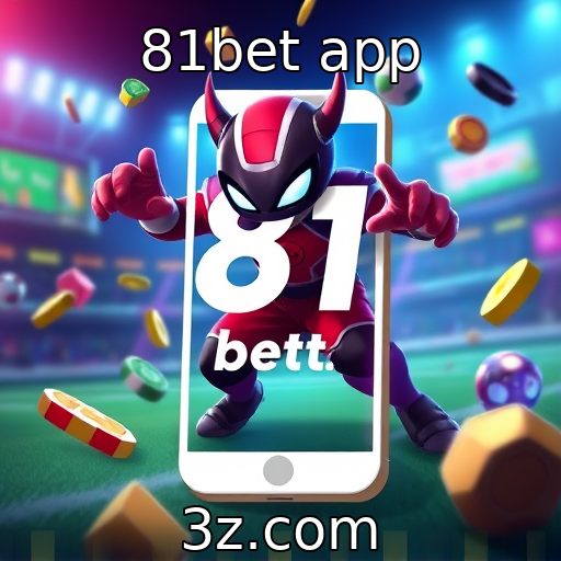81bet app | Tendências emergentes na indústria de jogos