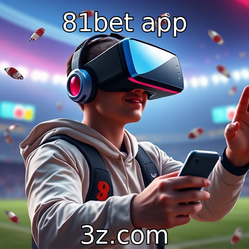 81bet app - Adoção de tecnologias de realidade virtual na indústria de jogos